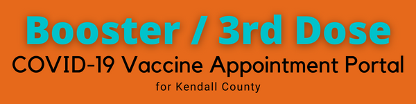 Covid-19 Booster Dose Vaccination Appointment Portal Kendall County Health Department
